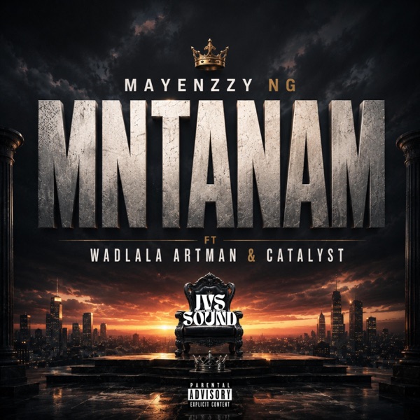 Mntanam (feat. Wadlala Artman & Catalyst SA)