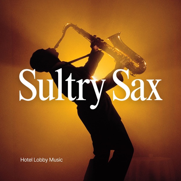 Sultry Sax: Chill Jazz