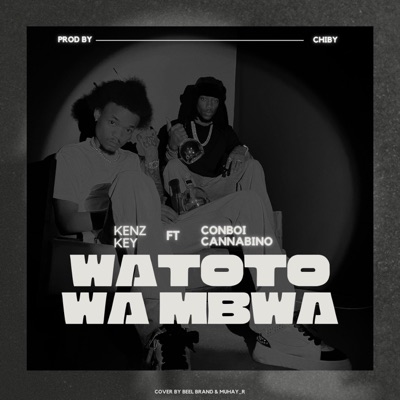 WATOTO WA MBWA (feat. Conboi cannabino) - Single