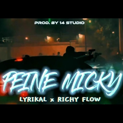 Peine Micky (feat. Lyrikal) - Single
