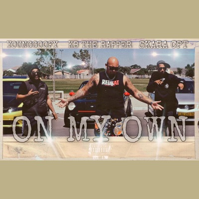 ON MY OWN (feat. K.B The Rapper & Skara CPT) - Single