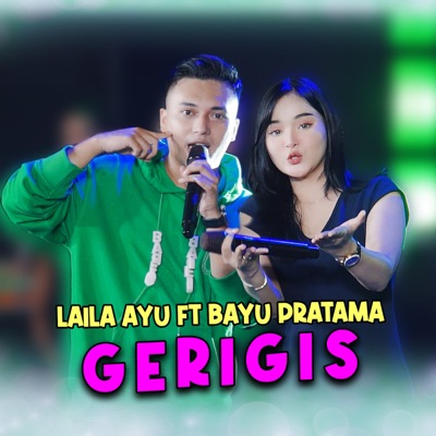 Gerigis (feat. Bayu Pratama) - Single