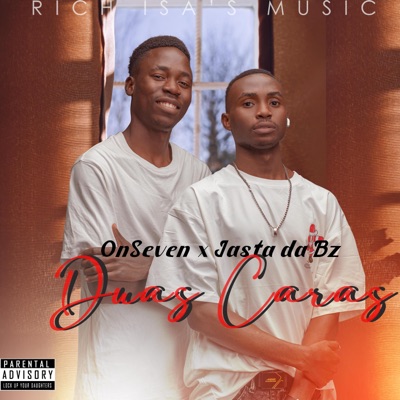 Duas Caras (feat. OnSeven & Jasta Da Bz) - Single
