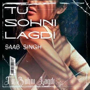 Tu Sohni Lagdi