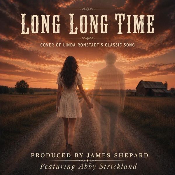 Long Long Time (feat. Abby Strickland)