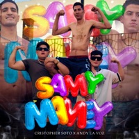 Samy Mamey (feat. Cristopher Soto & Andy la Voz) - Single - Alonso´s Music