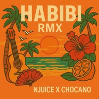 Habibi (Remix) - Single - NJuice & Chocano