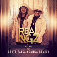 Gente Falsa (Ganga Remix) - Single - Real Niggaz