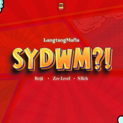 SYDWM (feat. Retji, Zee Level & S3lch) - Single
