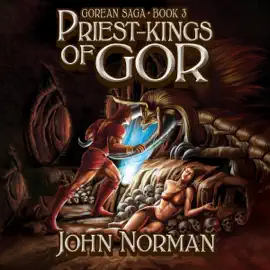 Priest-Kings of Gor: Gorean Saga, Book 3 (Unabridged)