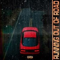 RUNNING OUT OF ROAD - Single - NAMELE$$