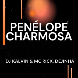 Penélope Charmosa ritmada (feat. mc rick & dejinha)