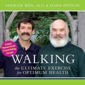 Walking: The Ultimate Exercise for Optimum Health