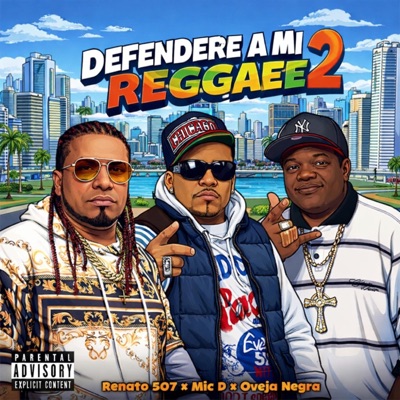 Defendere a mi Reggae 2 (feat. Renato 507 & Oveja Negra) - Single