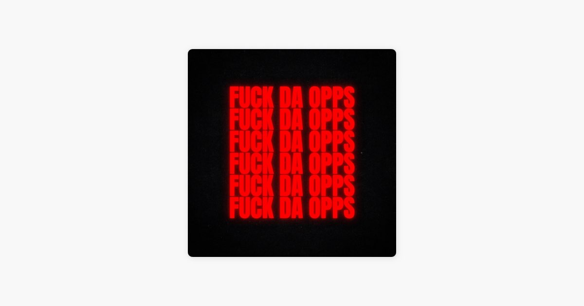 Fuck Da Opps (feat. Baby Zombie) - Single - Album by Baby Sych