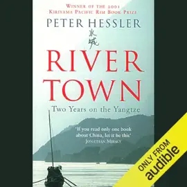 River Town: Two Years on the Yangtze (Unabridged)