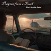 Prayers From A Truck