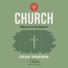 A Short Guide to Church: What Is It All About?