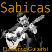 The Greatest Flamenco Guitarist - Sabicas
