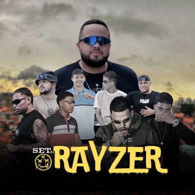 Set do Rayzer (feat. Ag1, Zoi, MT da ZL, Krzim, MANO D, Pxizin085, 6UTTO, Sonic Rodrigues, Custic & Ramirez085) - EP