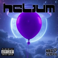 Helium - Single - Mike Skream