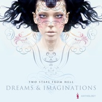 Dreams & Imaginations Anthology - Two Steps From Hell