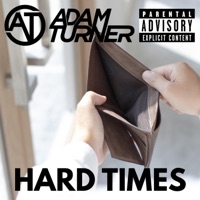 Hard Times - Single - Adam Turner