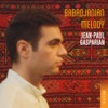 Jean-Paul Gasparian Melody Babadjanian: Melody - Single