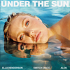 Ella Henderson & Switch Disco - Under The Sun (with Alok) artwork