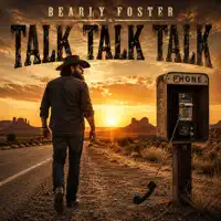 Talk, Talk, Talk — Bearly Foster