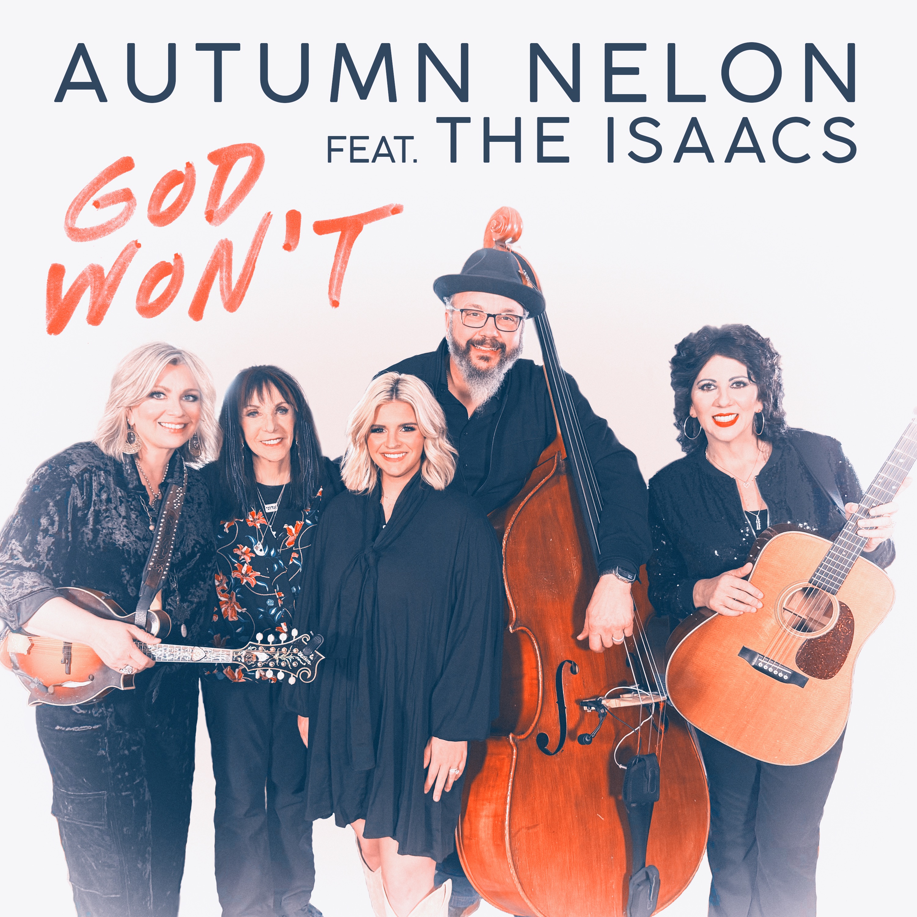God Won't (feat. The Isaacs) - Single