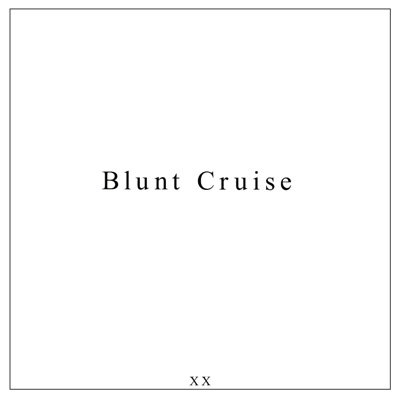 Blunt Cruise - Single
