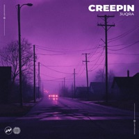 Creepin - Single - 3UQRA