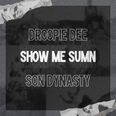 Show Me Sumn - Single