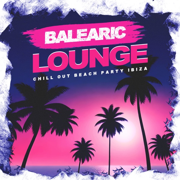 Balearic Lounge