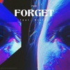 Forget (feat. Bleitz) - Single