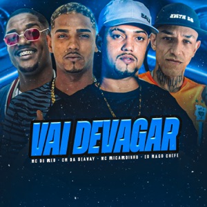 Vai Devagar (feat. EO Mago Chefe)