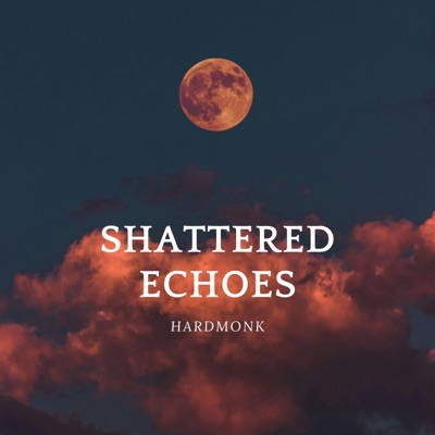 Shattered Echoes - Single