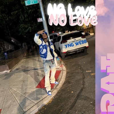 NO LOVE (feat. WORM 2UECE) - Single