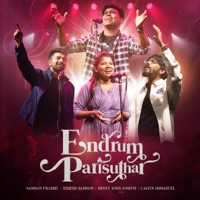 Endrum Parisuthar (feat. Jenifer Samson, Benny John Joseph & Calvin Immanuel) [Special Worship Version] - Single - Samson Prabhu
