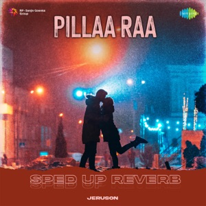 Pillaa Raa (Sped Up Reverb)