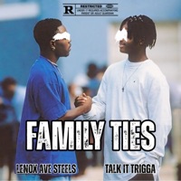Family Ties (feat. Talk It Trigga) - Single - Lenox Ave Steels