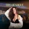 Thauane Fontinelle - Tipo Henrique