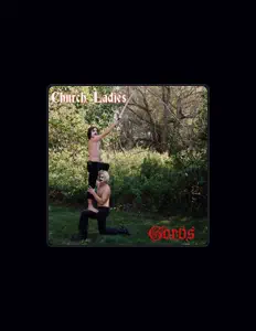 Ascolta Church Ladies, guarda video musicali, leggi la biografia, vedi le date del tour & altro!