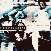 likeweusedto - Single - luvpurp