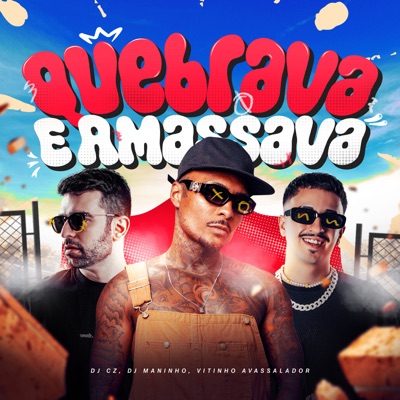 Quebrava e Amassava - Single