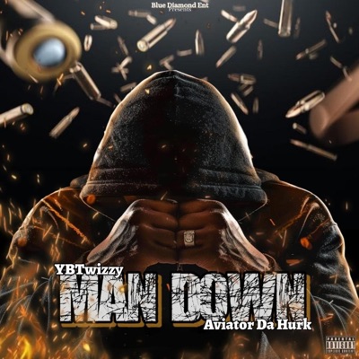 Man Down (feat. Aviator Da Hurk) - Single