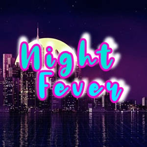 Night Fever - EP