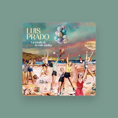 Listen to Luis Prado, watch music videos, read bio, see tour dates & more!