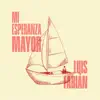 Mi esperanza mayor